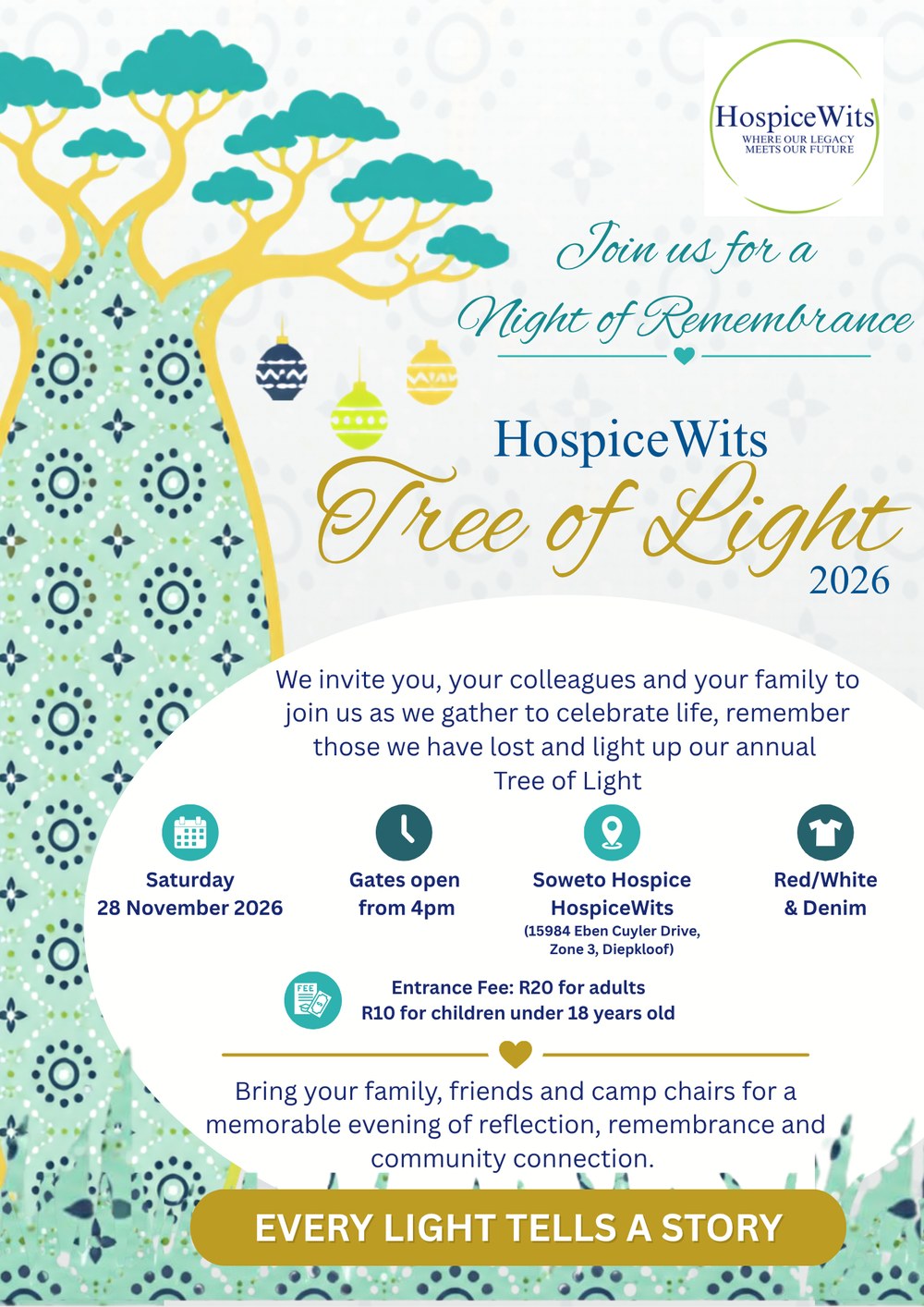 HospiceWits Tree of Light 2026 flyer &mdash; a night of remembrance, Saturday 28 November 2026, gates open from 4pm, Soweto Hospice HospiceWits, 15984 Eben Cuyler Drive, Zone 3, Diepkloof. Dress red, white and denim. Entrance R20 for adults and R10 for children under 18. Every light tells a story.
